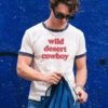 Wild Desert Cowboy T-Shirt Wild Desert Cowboy White T-Shirt